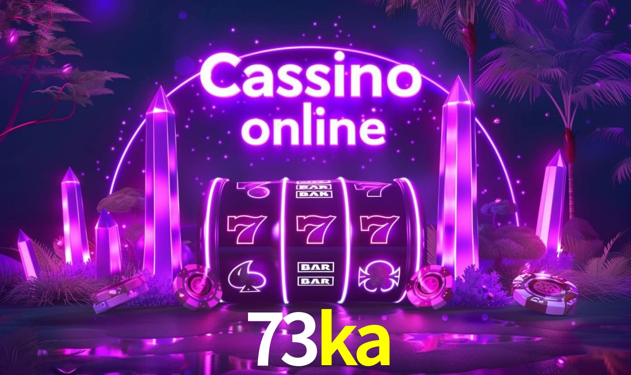 Tecnologia da Plataforma 73ka