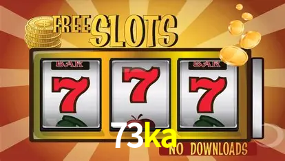 Descubra o Mundo do Cassino Online com 73ka